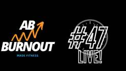 AB BURNOUT #47 (LIVE!)