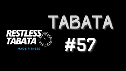 Restless Tabata #57