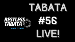 Restless Tabata #56 (LIVE!)