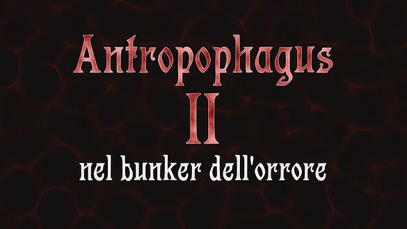Antropophagus 2: nel bunker dell'orrore