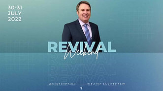 (07/31/2022) Revival Weekend Day 2 | Pastor Bill Gowan | Restoration Church