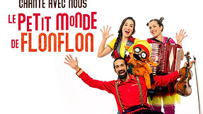 SPECTACLE Le Petit Monde de Flonflon