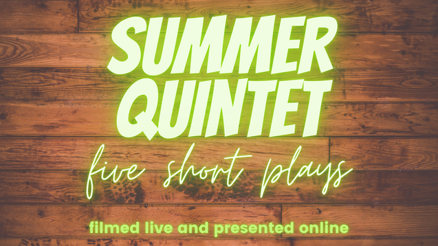 Summer Quintets 2021