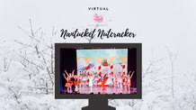 Virtual Nantucket Nutcracker 2020