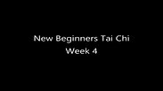 New Beginners Tai Chi - Week 4