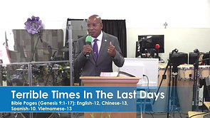 Pastor Richard A. Roberts - Terrible Times In The Last Days - Genesis 9:1-17, 2 Timothy 3:1-4:8