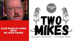 Elon Musk VS. China With Dr. Rick Fisher