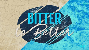 06/26/22 Bitter to Better
