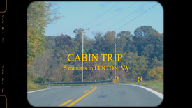 CABIN TRIP. 5 MINUTES IN ELKTON, VA