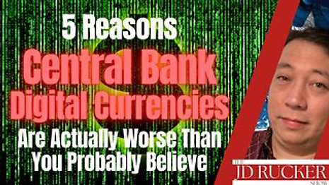 5 Reasons Central Bank Digital Currencies Are Actually Worse Than You Probably Realize