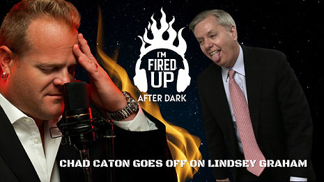 Chad Caton Goes Off On Lindsey Graham