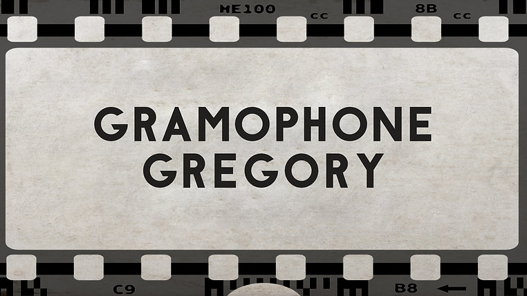 Gramophone Gregory