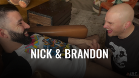 Nick & Brandon