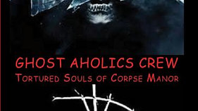 TORTURED SOULS OF CORPSE MANOR