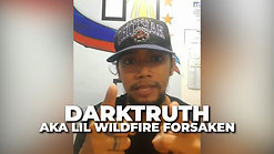 DarkTruth aka Lil Wildfire Forsaken Review