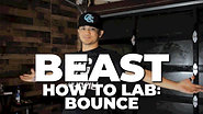 Beast | Bounce: How to Lab