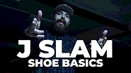 J Slam | Shoe Basics