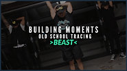 Beast | Building Moments: Old School Tracing