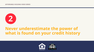 Never underestimate the power of what is found on your credit history