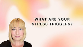 What Are Your Stress Triggers