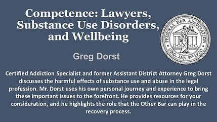Competence: Lawyers, Substance Use Disorders, and Wellbeing