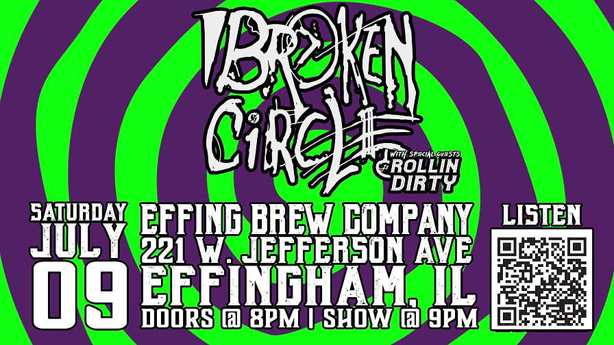 07/09 Broken Circle & Rollin' Dirty @ Effing Brew Company