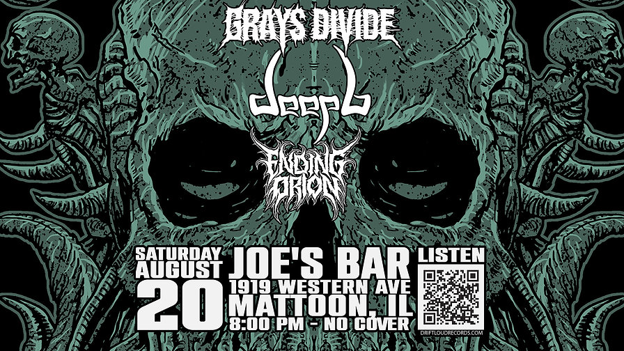 08/20 Grays Divide, Deep 6 & Ending Orion @ Joe's Bar in Mattoon, IL
