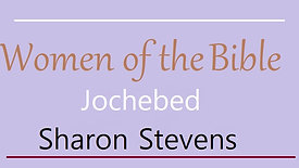 Jochebed by Sharon Stevens