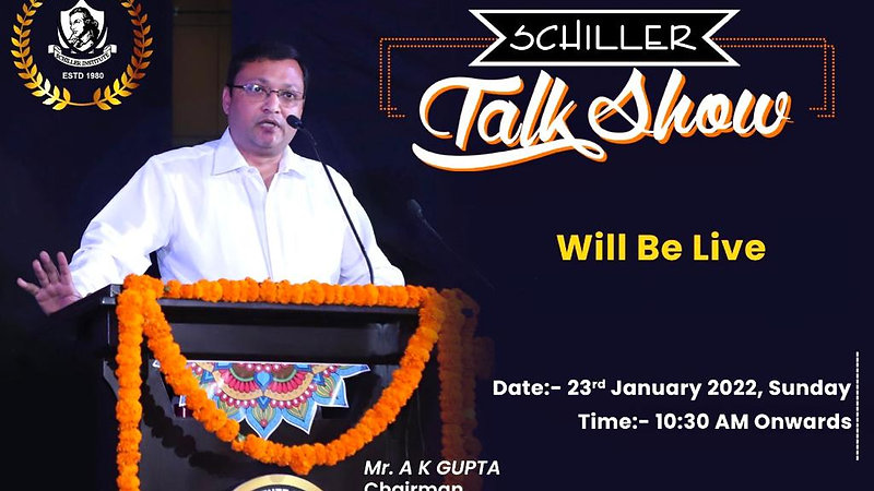 Schiller Talk Show (Season 1) with Mr. AK Gupta