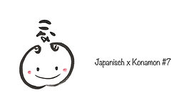Japanisch x Konamon  #7