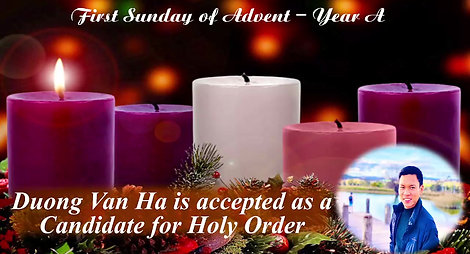 Duong Van Ha is accepted as a Candidate for Holy Orders - 1st Sunday of Advent Year A