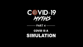 Covid-19 Myths: Part 4