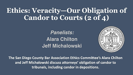 Ethics: Veracity—Our Obligation of Candor to Courts (2 of 4)