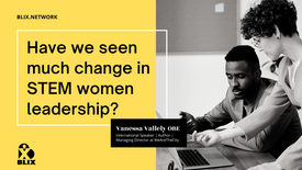 Have we seen much change in STEM women leadership?