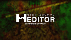 Stef Hrycyk: Editor - Commercial Showreel 2021