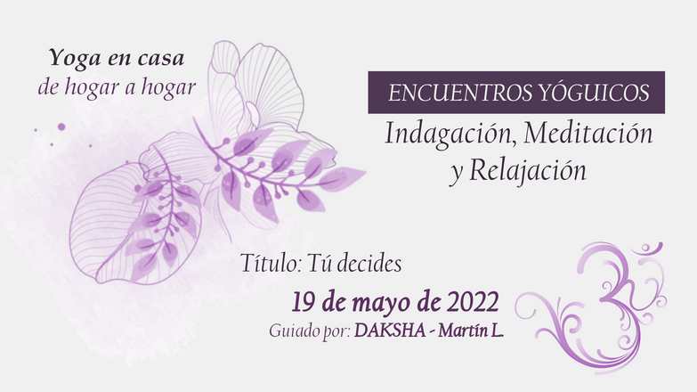 New Encuentro Yóguico 28- Tú decides - Curso 2021_22