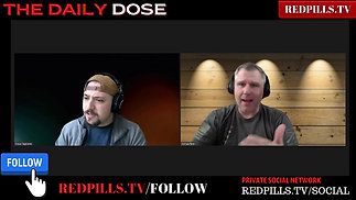 Redpill Project Daily Dose Episode 285 | Wrath of the Truth