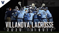 Villanova Lacrosse 2020 Tribute