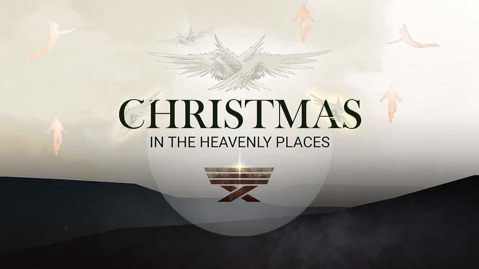 Christmas, In The Heavenly Places
