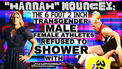 Hannah Mouncey: The Transgender Male Women Refused to Shower With