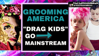 Grooming America: Drag Kids Go Mainstream