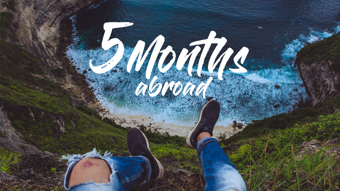 5 Months Abroad