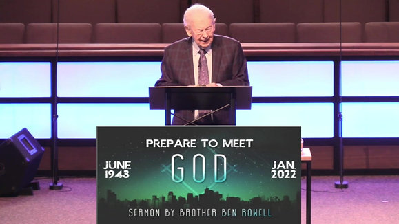 "Prepare to Meet GOD"| Brother Ben | January 2, 2022 
