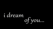 I Dream of You