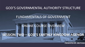 Session Two Overview - God's Earthy Kingdom Agenda