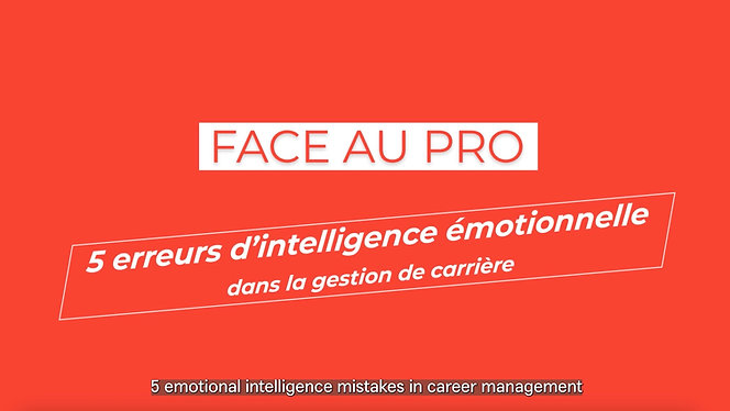 Face au Pro : Intelligence émotionnelle et carrière