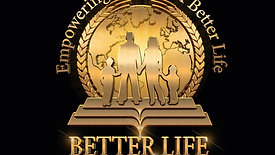 Better Life Sunday Empowerment