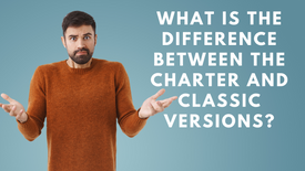 What is CHARTER and CLASSIC