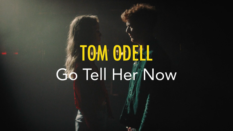 Tom Odell - Go tell her now