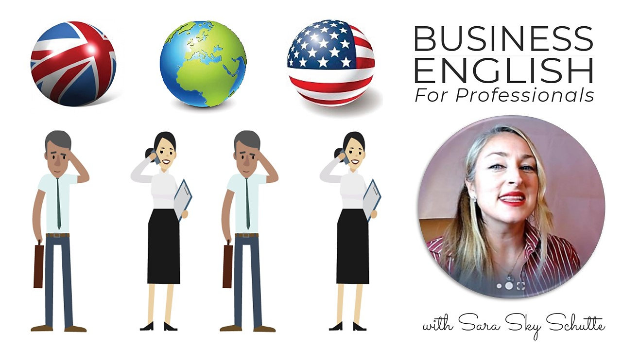 Info about Business English for Professionals with Sara Sky Schutte